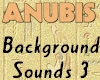 Anubis Backgrd Sounds 3