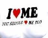 I LOVE ME