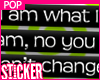 I am what I am