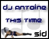 [S] DJ Antoine This Time