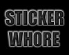 Sticker whore