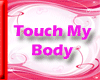 Touch My Body-Mariah C.