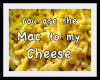 UR the Mac to My Cheese
