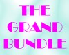 ~THE GRAND BUNDLE~