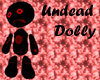Undead Dolly