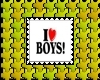 I love boys!