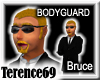 69 Bodyguard - Bruce