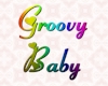 Groovy Baby