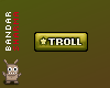 (BS) TROLL Sticker