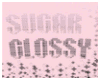 *SG Sugarglossy