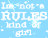 i dont like rules