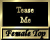 [my]Top Tease Me (F)
