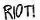 Riot