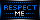 Respect Me