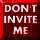 NO INVITE