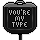 Youre My Type