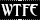 ..WTFE..