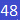 48