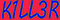 K1LL3R