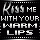 Kiss Me
