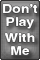 38RB - Do not Play With Me