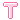 Pink Letter T