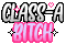 Class-A Bitch