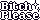Bitch Please Black