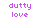 Dutty Love