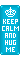 . AUTOGRANT : keep calm and hug me