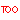 Too