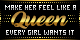 Feel Like A Queen