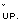 Up.